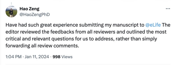 A tweet saying “Have had such great experience submitting my manuscript to @eLife The editor reviewed the feedbacks from all reviewers and outlined the most critical and relevant questions for us to address, rather than simply forwarding all review comments.”